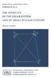 The Stability of the Solar System and of Small Stellar Systems