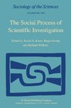 The Social Process of Scientific Investigation