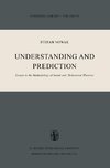 Understanding and Prediction