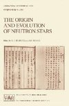 The Origin and Evolution of Neutron Stars