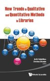 New Trends in Qualitative and Quantitative Methods in Libraries