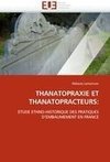 THANATOPRAXIE ET THANATOPRACTEURS: