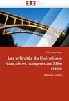 Les affinités du libéralisme français et hongrois au XIXe siècle