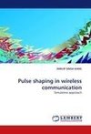 Pulse shaping in wireless communication