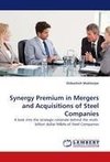 Synergy Premium in Mergers and Acquisitions of Steel Companies