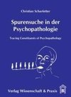 Spurensuche in der Psychopathologie