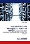 Telecommunication Management Networks (TMN) Implementation