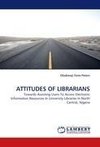 ATTITUDES OF LIBRARIANS