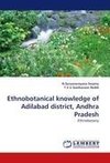 Ethnobotanical knowledge of Adilabad district, Andhra Pradesh