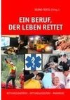 Ein Beruf, der Leben rettet