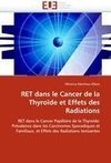 RET dans le Cancer  de la Thyroïde  et Effets des Radiations