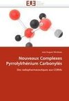 Nouveaux Complexes Pyrrolylrhénium Carbonylés