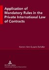 Application of Mandatory Rules in the Private International Law of Contracts