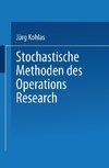 Stochastische Methoden des Operations Research