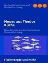 Neues aus Thedos Küche