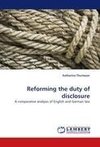 Reforming the duty of disclosure