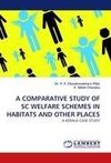 A COMPARATIVE STUDY OF SC WELFARE SCHEMES IN HABITATS AND OTHER PLACES