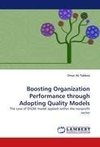 Boosting Organization Performance through Adopting Quality Models