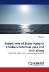 Biomarkers of Brain Injury in Children-Potential Uses and Limitations