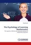 The Psychology of Learning Mathematics