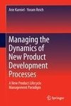 Managing the Dynamics of New Product Development Processes