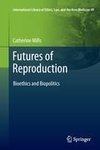 Futures of Reproduction