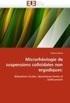 Microrhéologie de suspensions colloïdales non ergodiques: