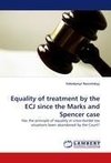 Equality of treatment by the ECJ since the Marks and Spencer case