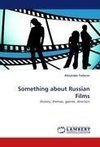 Something about Russian Films