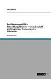 Bevölkerungspolitik in Entwicklungsländern - veranschaulicht am Beispiel der Transmigrasi in Indonesien