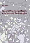 Personal Knowledge Models with Semantic Technologies