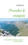 Prendre le maquis