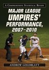 Goldblatt, A:  Major League Umpires' Performance, 2007-2010