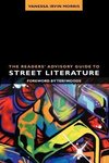 Morris, V:  The  Readers' Advisory Guide to Street Literatur