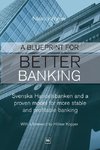 A Blueprint for Better Banking