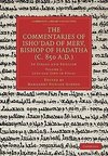 The Commentaries of Isho Dad of Merv, Bishop of Hadatha (C. 850 A.D.)