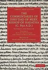 The Commentaries of Isho Dad of Merv, Bishop of Hadatha (C. 850 A.D.)