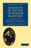 Incidents in the Life of Madame Blavatsky