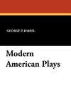 Modern American Plays