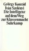 Die Intelligenz auf dem Weg zur Klassenmacht