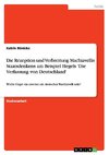 Die Rezeption und Verbreitung Machiavellis Staatsdenkens am Beispiel Hegels 'Die Verfassung von Deutschland'