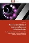 Nanocalorimétrie et supraconducteurs mésoscopiques