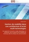 Gestion de mobilité dans une architecture d'accès multi-technologies