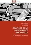 PRATIQUE DE LA MAINTENANCE INDUSTRIELLE