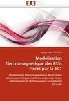 Modélisation Electromagnétique des FSSs Finies par la SCT