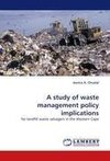 A study of waste management policy implications