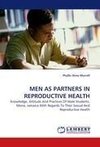 MEN AS PARTNERS IN REPRODUCTIVE HEALTH