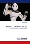 BIONIC - THE HUMANOID