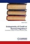 Endogeneity of Credit or Nominal Rigidities?