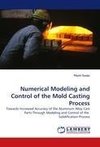 Numerical Modeling and Control of the Mold Casting Process